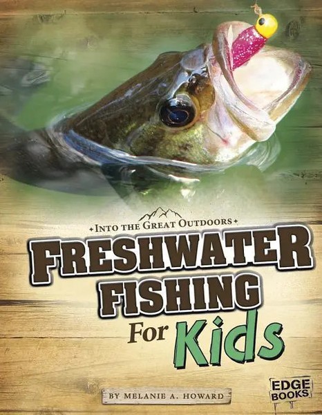 Melanie A Howard | Freshwater Fishing For Kids | Taschenbuch | Englisch (2012)-image