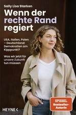 Wenn der rechte Rand regiert | Sally Lisa Starken | deutsch