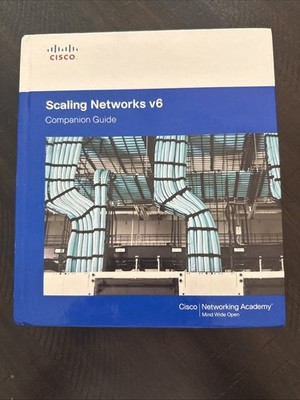 Companion Guide Ser.: Scaling Networks V6 Companion Guide by Cisco Networking...