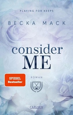 Consider Me (Playing for Keeps 1) | Becka Mack | deutsch