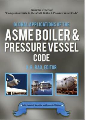 Global Applications Of The Asme Boiler & Pressure Vessel Code