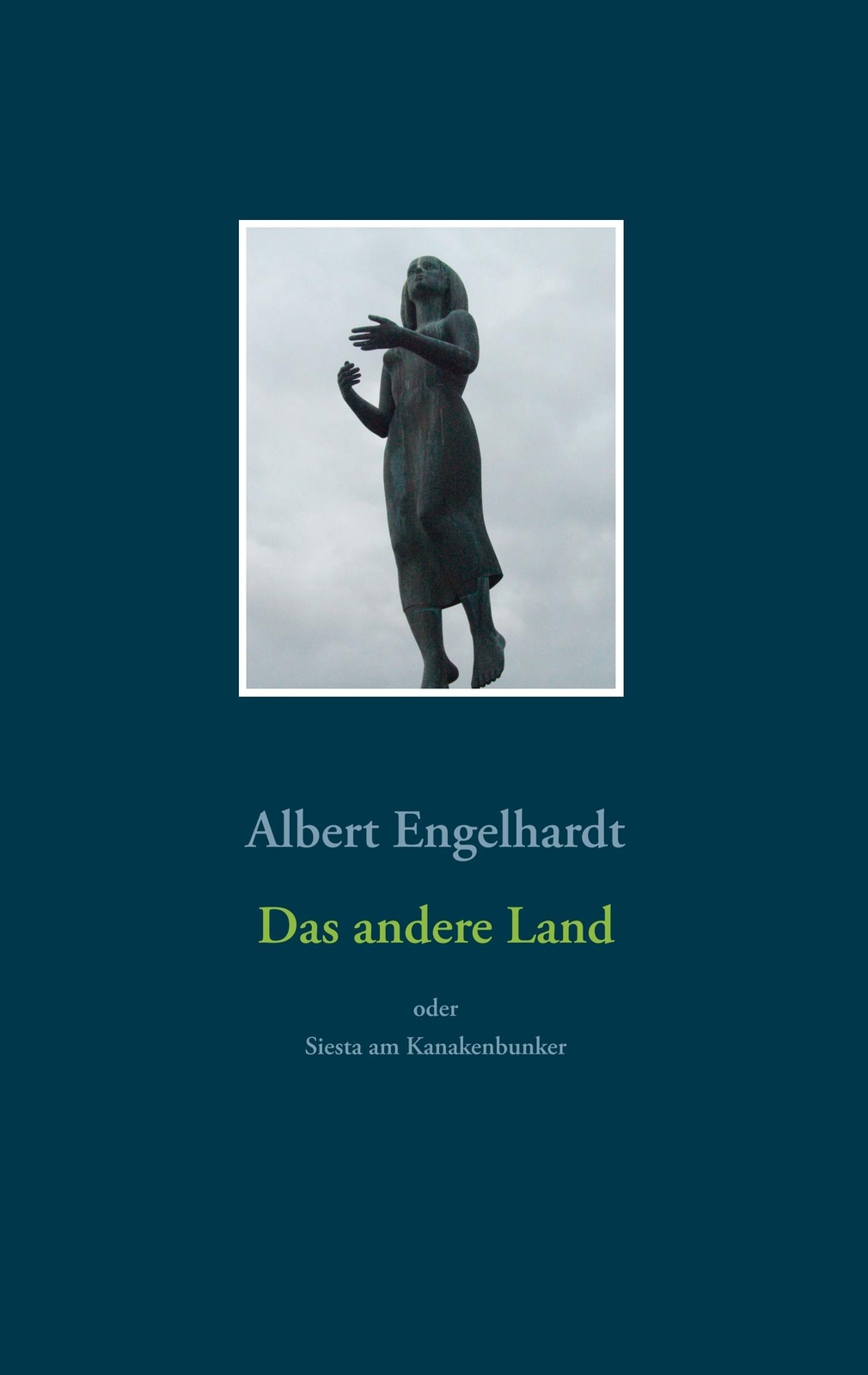 Das Andere Land Oder Siesta Am Kanakenbunker | Buch | 9783741275760