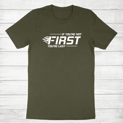 Race Day Shirt If You Ain't First You're Last Shirt Race Life Tee Race Car Lover