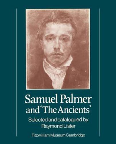 Samuel Palmer and 'The Ancients' Lister Paperback Cambridge University Press