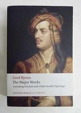 Lord Byron: The Major Works - Paperback, by Byron George Gordon - Very Good