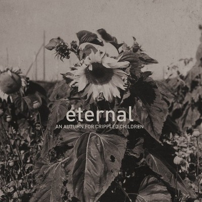An Autumn for Crippled Children - Eternal (CD Digisleeve) [Neu & Versiegelt]