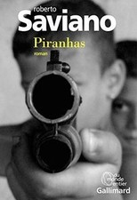 Piranhas by Saviano,Roberto | Book | condition acceptable