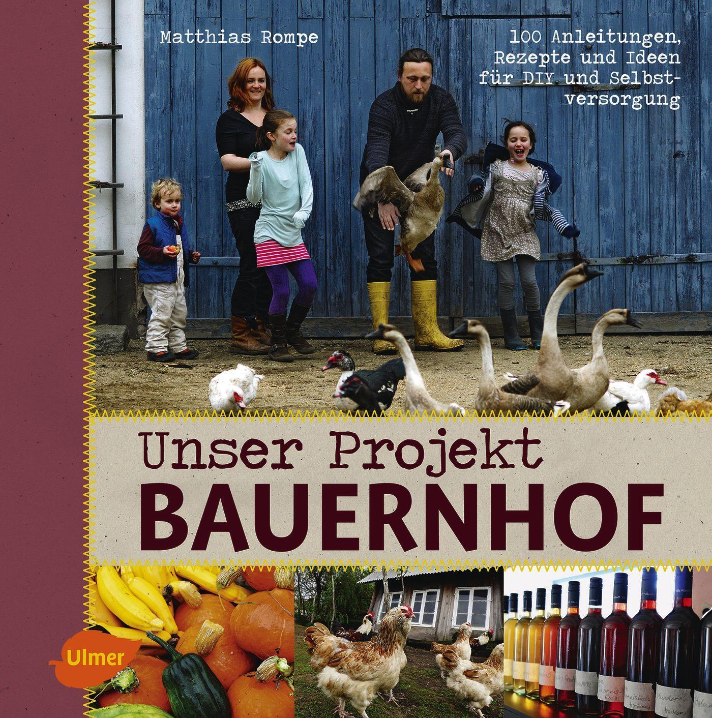 Thumbnail - Unser Projekt Bauernhof Matthias Rompe Taschenbuch 240 S. Deutsch 2016