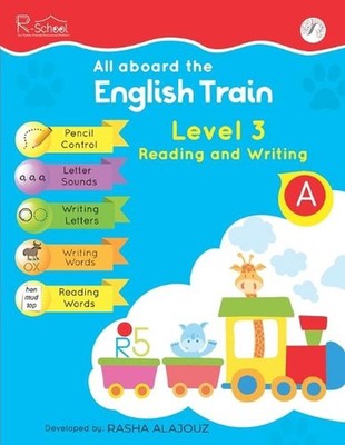 All Aboard The English Train: Level 3 - Reading & Writing by Rasha Alajouz CL (E