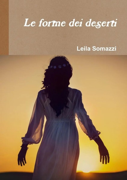 Leila Somazzi | Le Forme Dei Deserti | Taschenbuch | Italienisch (2015)-image