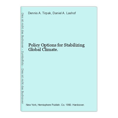 Policy Options for Stabilizing Global Climate. Tirpak, Dennis A. and Daniel A. (