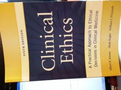 Clinical Ethics: A Practical - Paperback, by Jonsen Albert; Siegler - Very Good