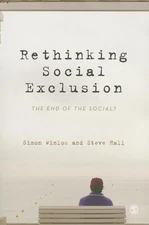 Rethinking Social Exclusion: The End of the Social? by Winlow