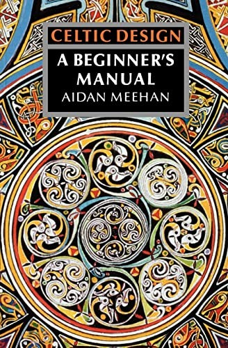 Celtic Design: A Beginner's Manual-Aidan Meehan