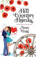 Hill Country Hijinks Amy Craig Taschenbuch Englisch 2025 The Wild Rose Press
