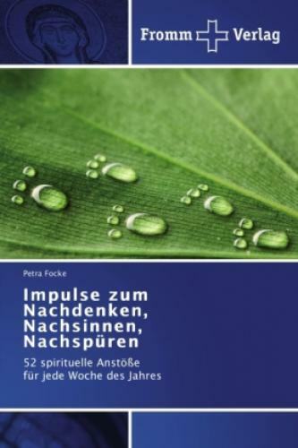 Thumbnail - Impulse Zum Nachdenken, Nachsinnen, Nachspüren 52 Spirituelle Anstöße