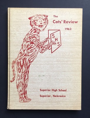 1962 Superior High School Yearbook - Superior, Nebraska  The Cat's Review 1962