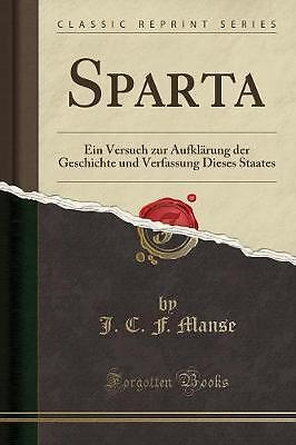 Sparta Ein Versuch zur Aufklrung der Geschichte ein