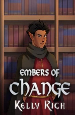 Embers of Change -  NEW KELLY. RICH 2023-02-24