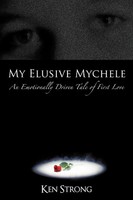 Ken Strong | My Elusive Mychele | Taschenbuch | Englisch (2011) | AuthorHouse