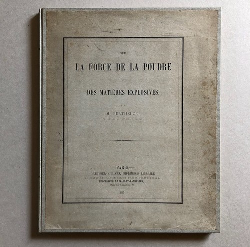 Berthelot — Sur la Force de la poudre … — rare é.o. — Gauthiers-Villars — 1871 - Foto 1 di 8
