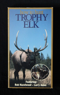 How to Hunt Trophy Elk by Rob Hazelwood & Larry Jones VHS 1989