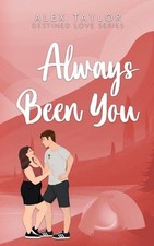 Always Been You by Alex Taylor Paperback Book
