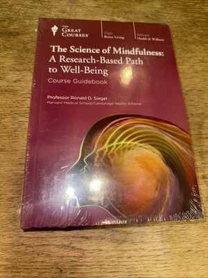 The Science Of Mindfulness A Research-Based Path to Well-Being DVD + Guidebook
