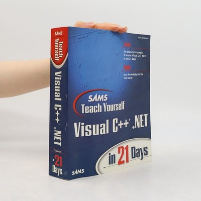 Sams Teach Yourself Visual C++.NET in 21 Days (2nd Edition)
