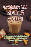 Cartea Complet¿ A Chai Alecu Tudor Taschenbuch RumäNisch 2024 Alecu Tudor