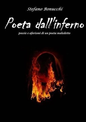 Poeta dall'inferno by Stefano Bonucchi (Italian) Paperback Book