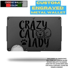 Crazy Cat Lady Custom Laser Engraved Onto An Aluminum Wallet