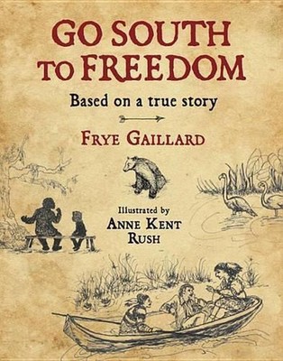 Go South to Freedom by Frye Gaillard (English) Hardcover Book