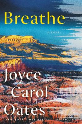 Joyce Carol Oates Breathe (Taschenbuch)