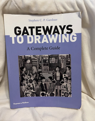 Thames & Hudson Gateways to Drawing Complete Guide Paperback Illustrated