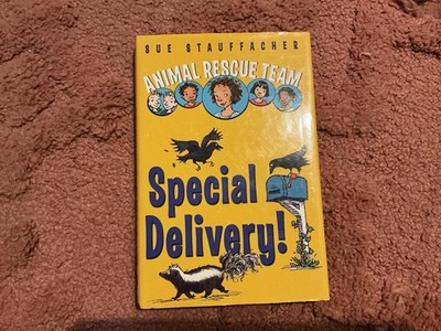Animal Rescue Team: Special Delivery! By Sue Stauffacher (2010, Hardcover)