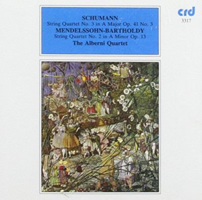 Schumann: Streichquartett Nr. 3 / Mendelssohn: Streichquartett Nr. 2