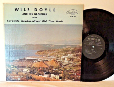 Wilf Doyle & Orchestra LP Favourite Newfoundland Old Time Music, RLP. 49, 1958