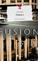 Fusion 1. Life Is A Story - Story.One Anna Valdin
