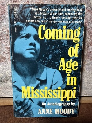 Coming Of Age In Mississippi - By Anne Moody