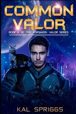 Common Valor by Kal Spriggs Paperback Book