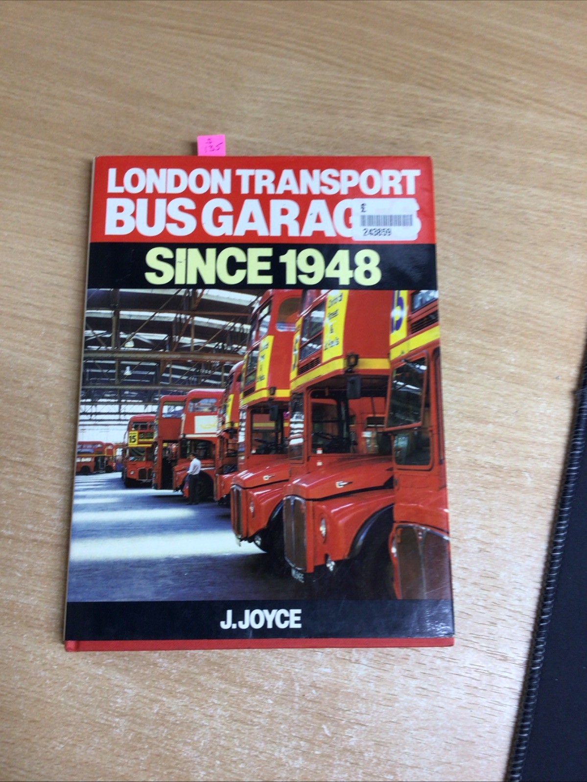 London Transport Bus Garages Since 1945-James Joyce