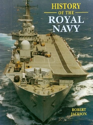 History of the Royal Navy (Coffee Table Books) by Jackson, Robert Hardback BookFREE US DELIVERY | ISBN: 0752566989 | Quality Books