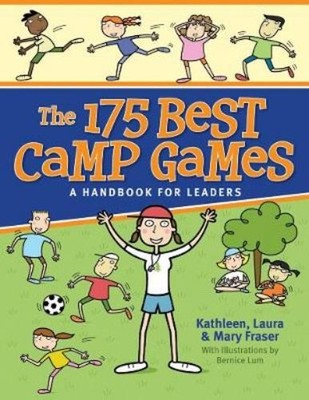 Laura Fraser Mary Fraser Kathleen Fraser The 175 Best Camp Games (Taschenbuch)