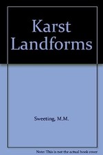 Karst Landforms Hardcover Marjorie Mary Sweet...