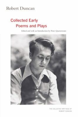 Collected Early Poems and Plays, Paperback by Duncan, Robert; Quartermain, Pe...