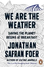We are the Weather - Paperback By Safran Foer, Jonathan - GOOD