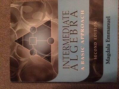 Intermediate Algebra: A Basic Approach - Paperback By Magdala Emmanuel - GOOD