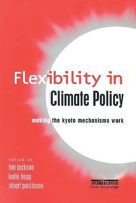 Flexibility in Global Climate Policy, Tim Jackson,