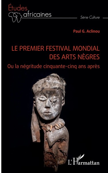 Le Premier Festival Mondial Des Arts NèGres Paul G. Aclinou Taschenbuch 2024-image